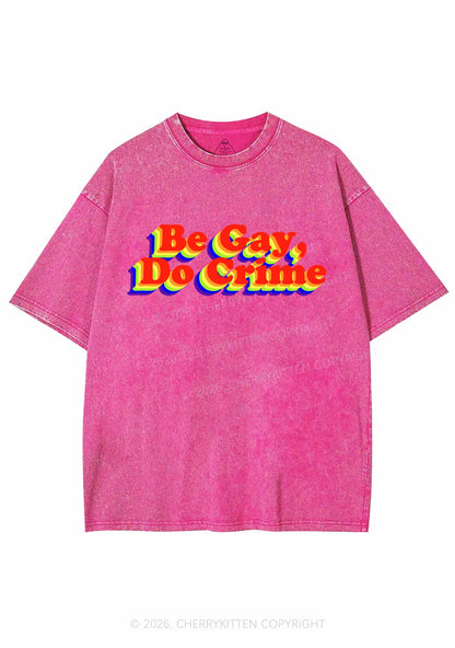 Be Gay Do Crxme Y2K Shirts Washed Tee Cherrykitten