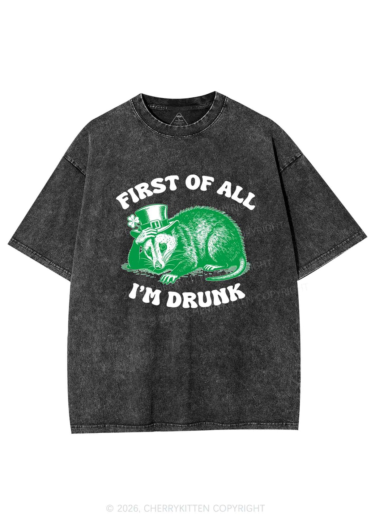 First Of All Im Drunk St Patricks Y2K Shirts Washed Tee Cherrykitten