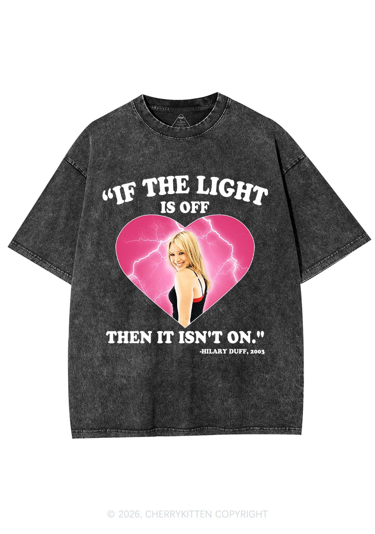 If The Light Is Off Y2K Shirts Washed Tee Cherrykitten