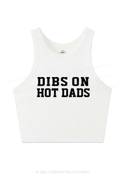 Dibs On Hot Dads Y2K Crop Tank Top Cherrykitten