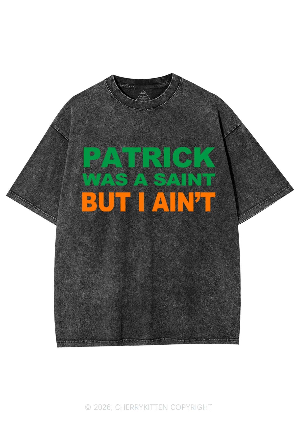Patrick Was A Saint St Patricks Y2K Shirts Washed Tee Cherrykitten