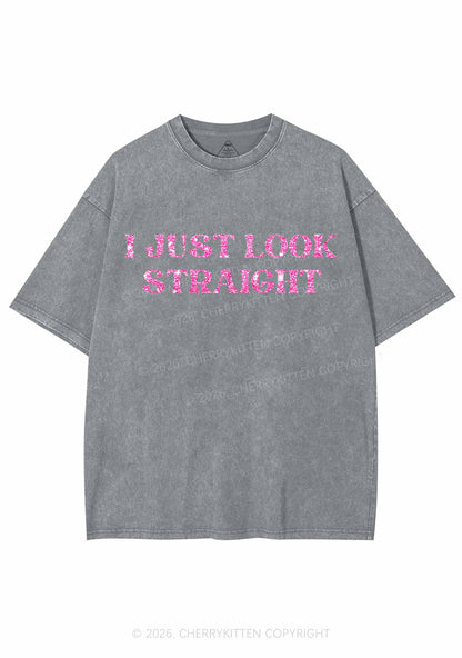 Glitter I Just Look Straight Y2K Shirts Washed Tee Cherrykitten