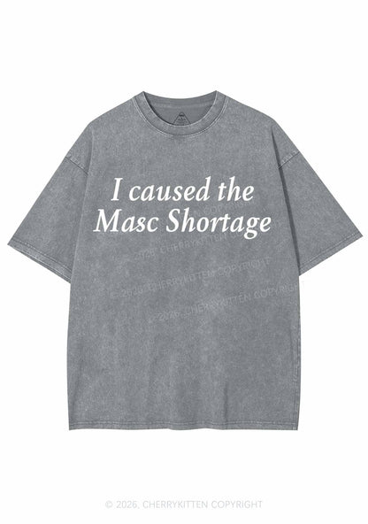I Caused The Masc Shortage Pride Y2K Shirts Washed Tee Cherrykitten