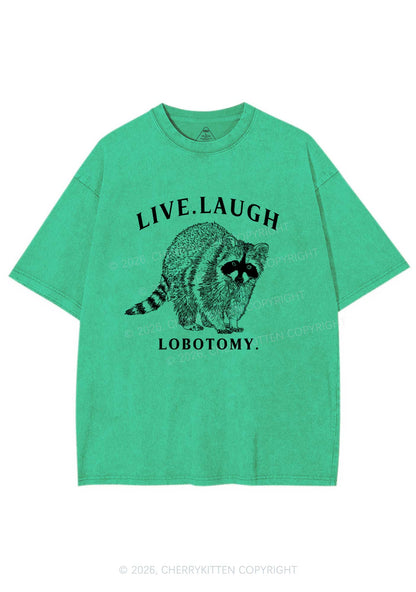 Live Laugh Lobotomy Raccoon Y2K Shirts Washed Tee Cherrykitten