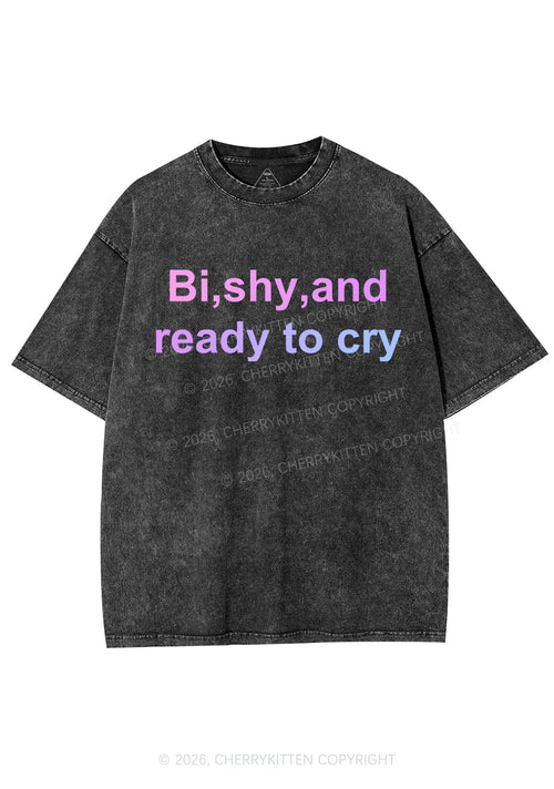 Bi Shy And Ready To Cry Pride Y2K Shirts Washed Tee Cherrykitten