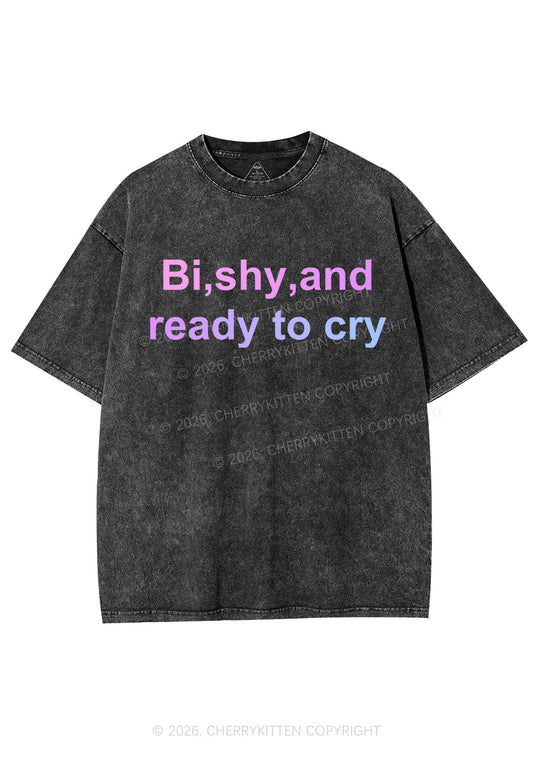 Bi Shy And Ready To Cry Pride Y2K Shirts Washed Tee Cherrykitten