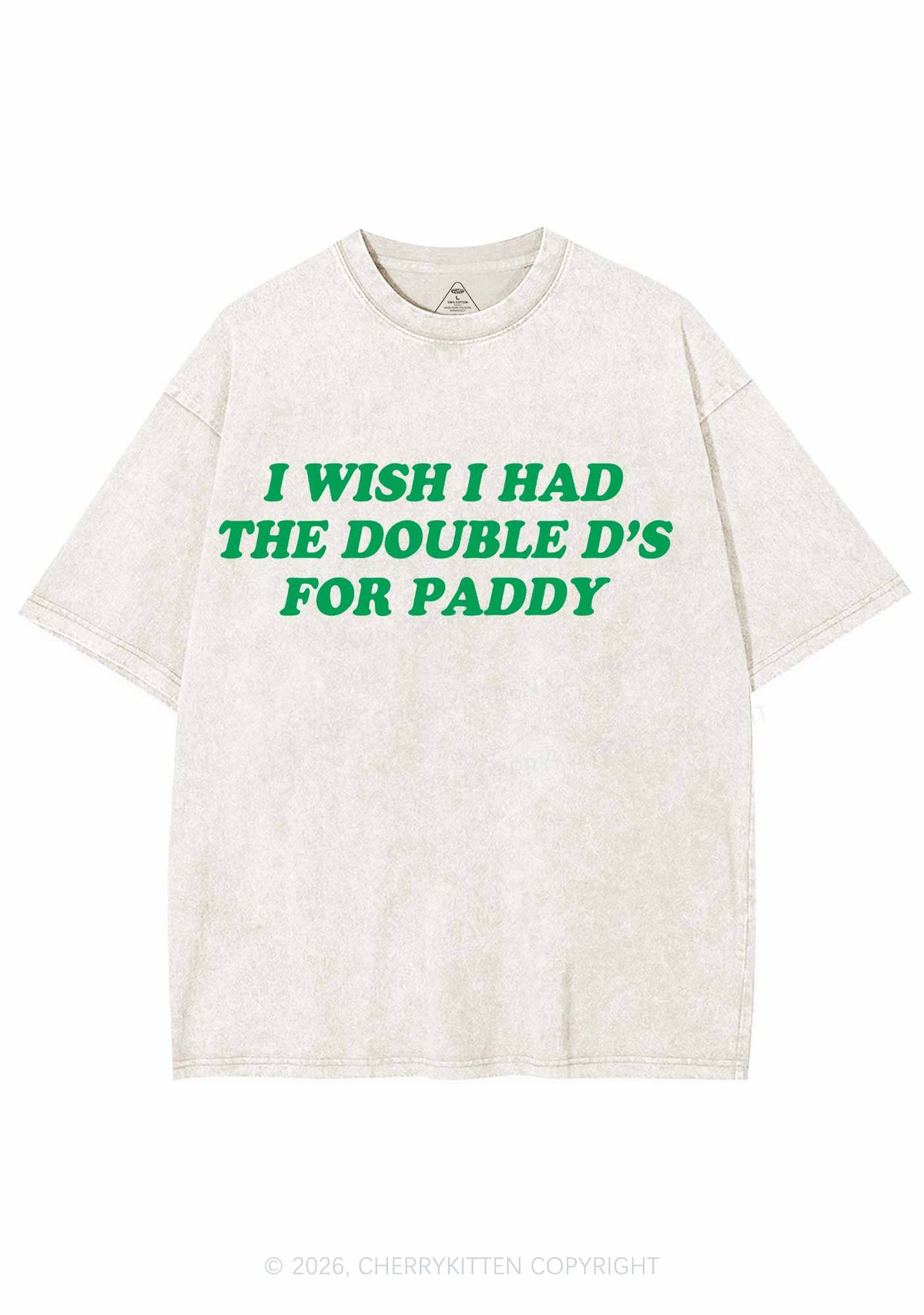 I Wish I Had Double Ds St Patricks Y2K Shirts Washed Tee Cherrykitten