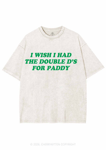I Wish I Had Double Ds St Patricks Y2K Shirts Washed Tee Cherrykitten