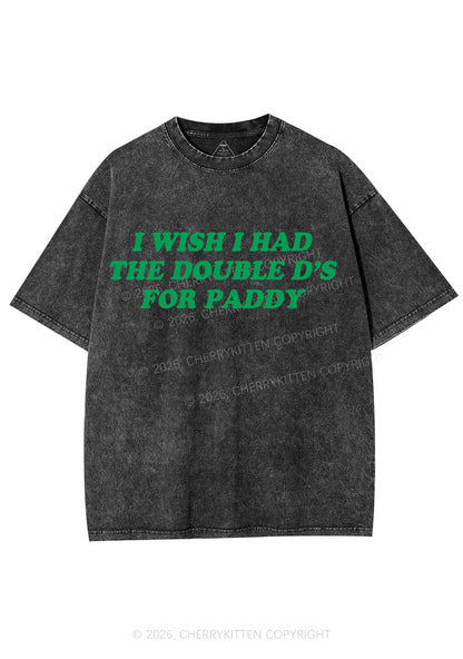 I Wish I Had Double Ds St Patricks Y2K Shirts Washed Tee Cherrykitten