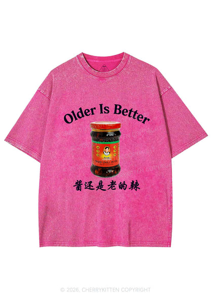 Older Is Better Y2K Shirts Washed Tee Cherrykitten