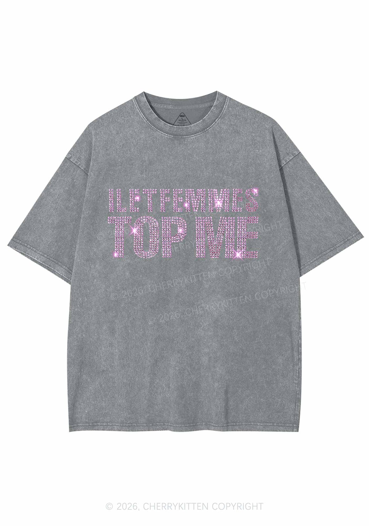 Rhinestone I Let Femmes Top Me Pride Y2K Shirts Washed Tee Cherrykitten