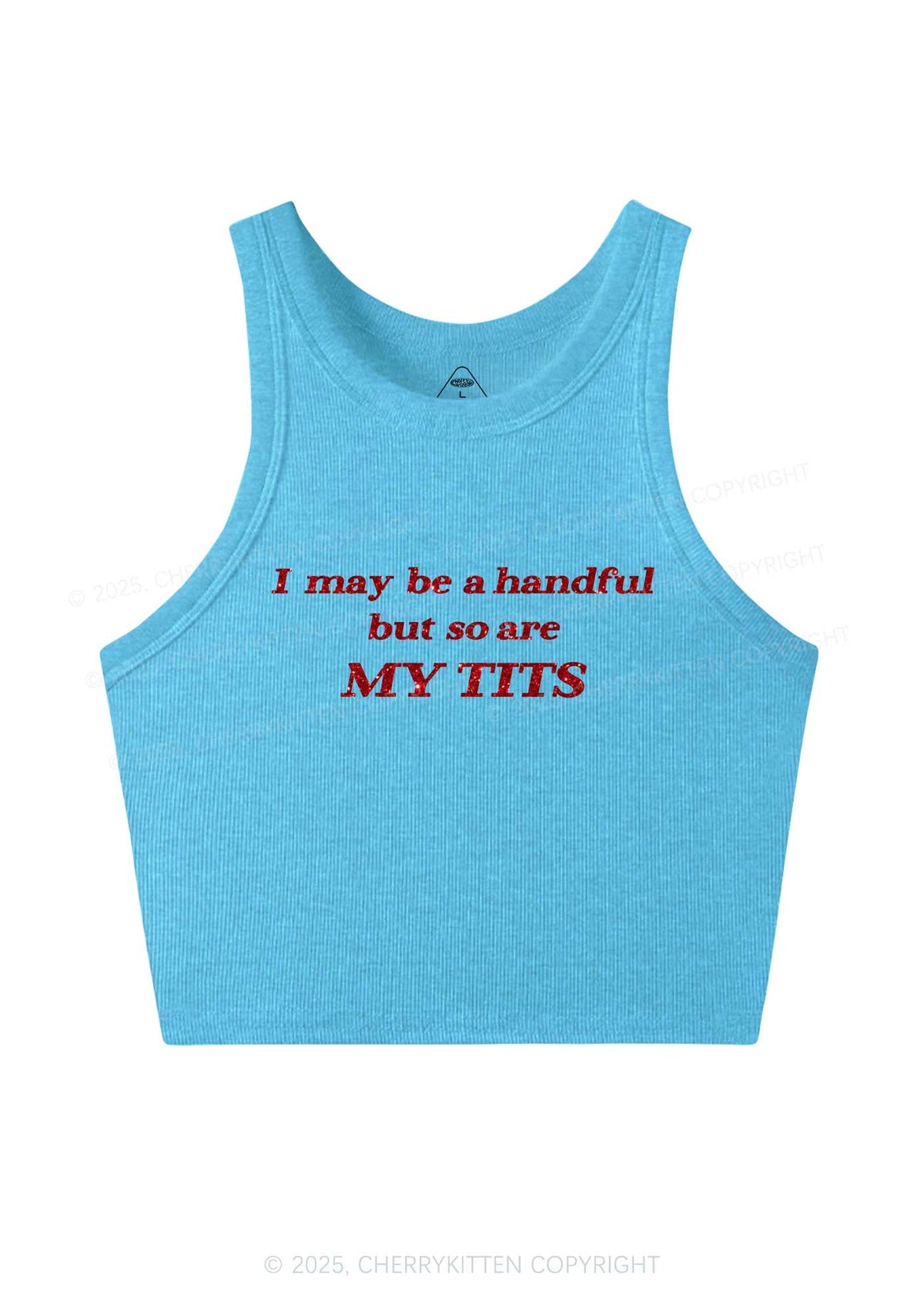 Glitter I May Be A Handful Y2K Crop Tank Top Cherrykitten