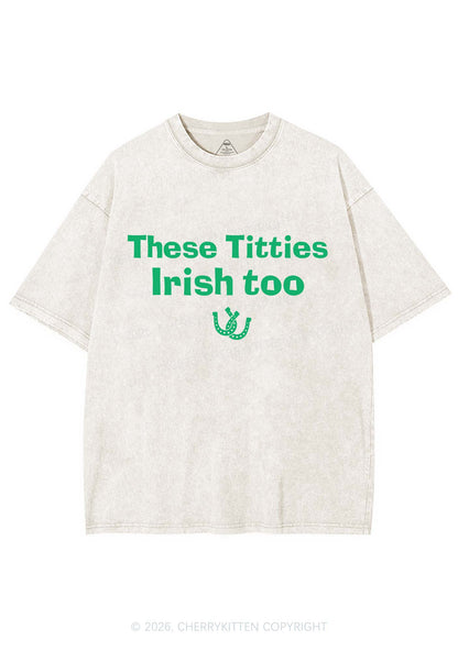 These Txtties Irish Too St Patricks Y2K Shirts Washed Tee Cherrykitten