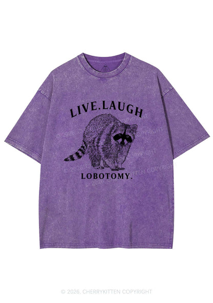 Live Laugh Lobotomy Raccoon Y2K Shirts Washed Tee Cherrykitten