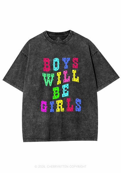 Boys Will Be Girls Pride Y2K Shirts Washed Tee Cherrykitten