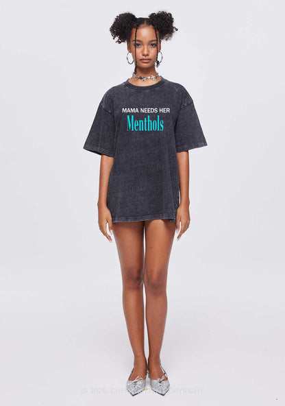 Mama Needs Her Menthols Y2K Shirts Washed Tee Cherrykitten