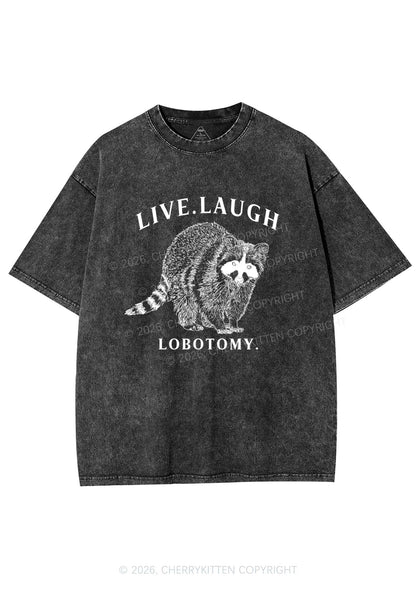 Live Laugh Lobotomy Raccoon Y2K Shirts Washed Tee Cherrykitten
