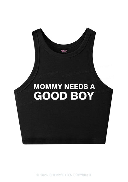 Mommy Needs A Good Boy Y2K Crop Tank Top Cherrykitten