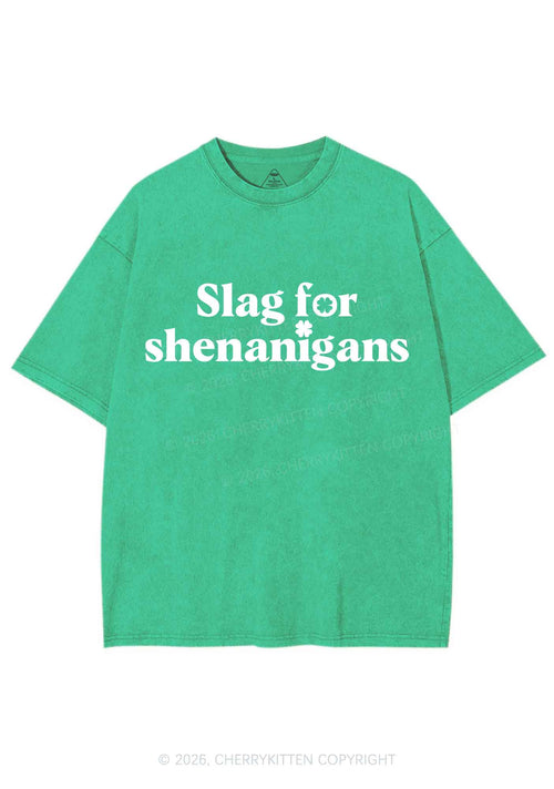 Slag For Shenanigans St Patricks Y2K Shirts Washed Tee Cherrykitten