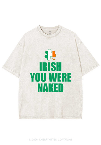 Irish You Were Naked St Patricks Y2K Shirts Washed Tee Cherrykitten