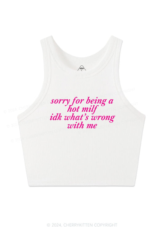 Sorry For Being A Hot Mxxf Y2K Crop Tank Top Cherrykitten
