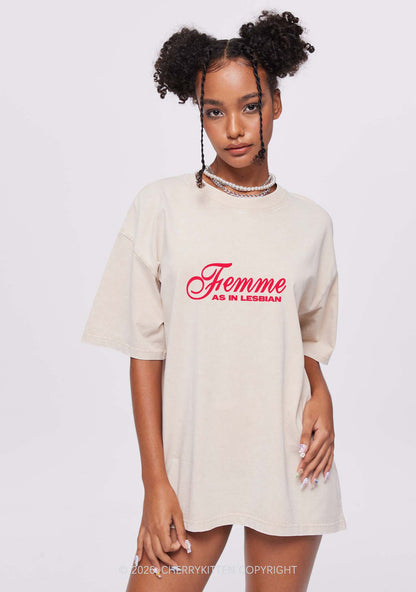 Femme As In Lesbian Pride Y2K Shirts Washed Tee Cherrykitten