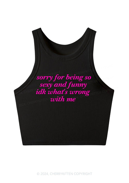 Sorry For Being So Funny Y2K Crop Tank Top Cherrykitten
