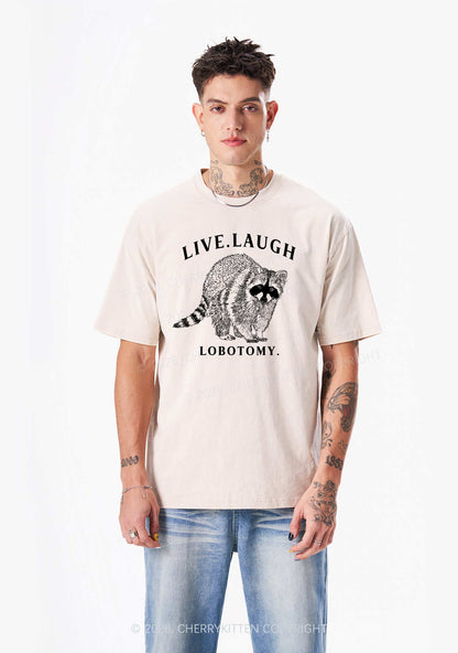 Live Laugh Lobotomy Raccoon Y2K Shirts Washed Tee Cherrykitten