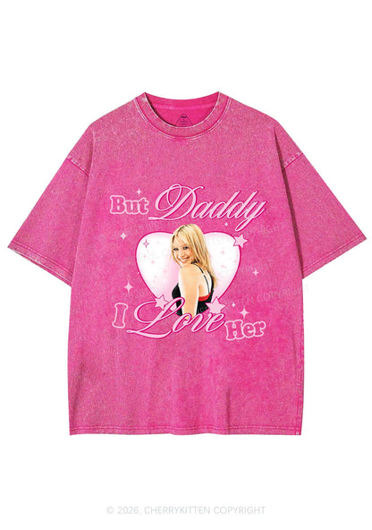 But Daddy I Love Her HD Y2K Shirts Washed Tee Cherrykitten