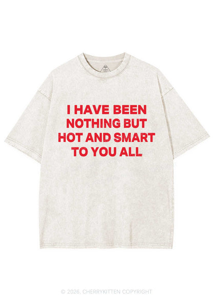 I Have Been Hot And Smart Y2K Shirts Washed Tee Cherrykitten