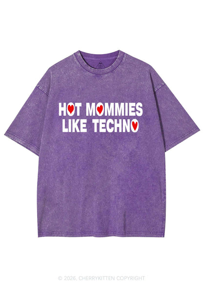 Hot Mommies Like Techno Y2K Shirts Washed Tee Cherrykitten