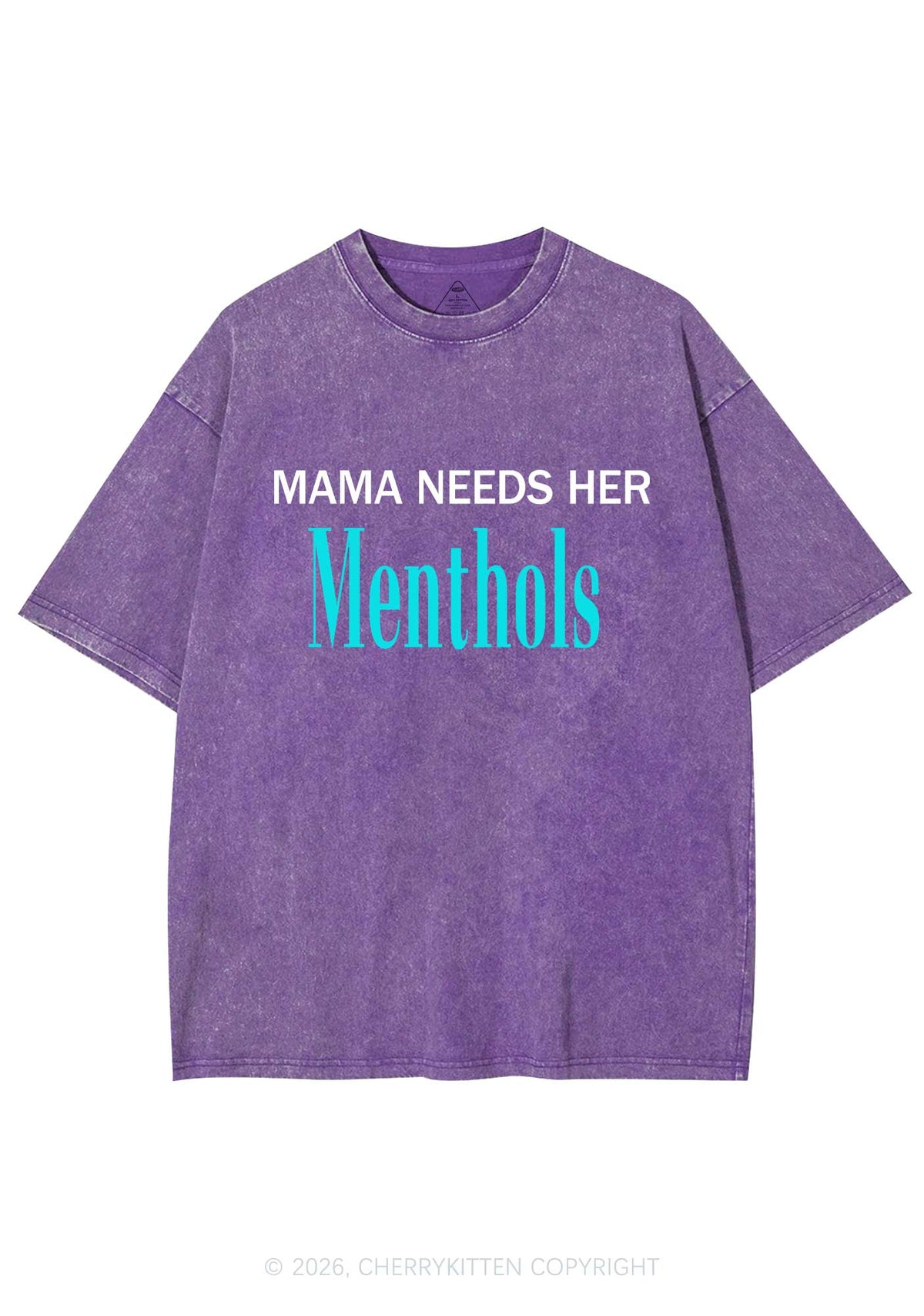 Mama Needs Her Menthols Y2K Shirts Washed Tee Cherrykitten