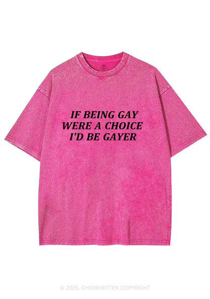 Being Gay Were A Choice Pride Y2K Shirts Washed Tee Cherrykitten