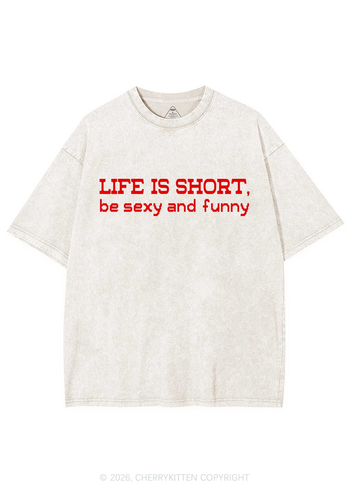 Life Is Short Y2K Shirts Washed Tee Cherrykitten