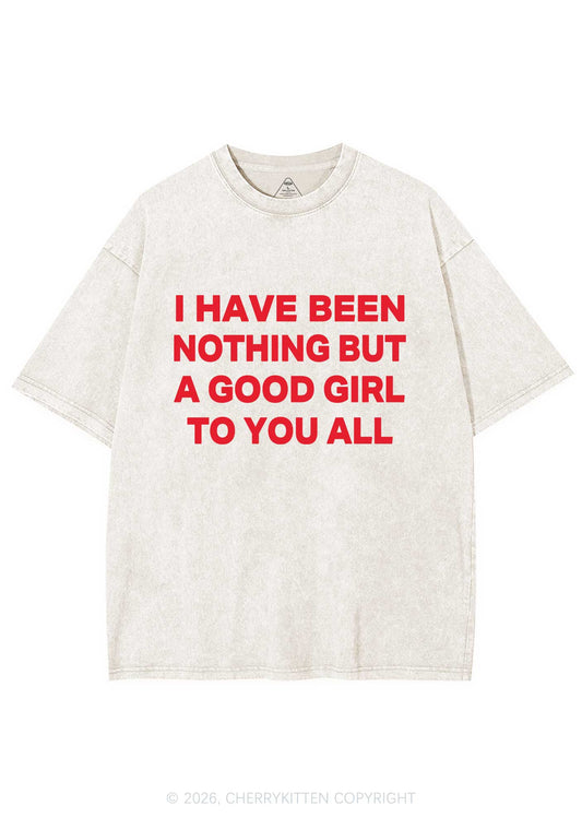 I Have Been A Good Girl Y2K Shirts Washed Tee Cherrykitten