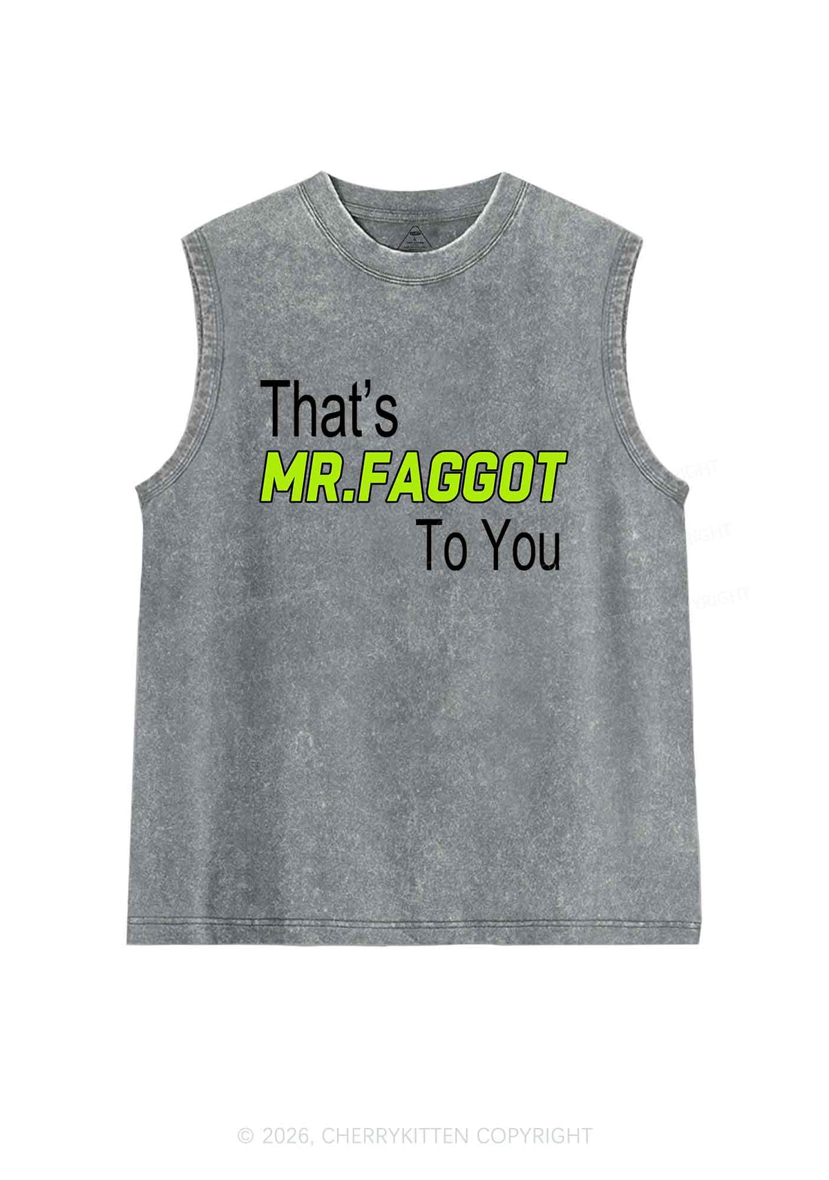 Thats Mr Faggot To You Pride Y2K Washed Muscle Tank Cherrykitten