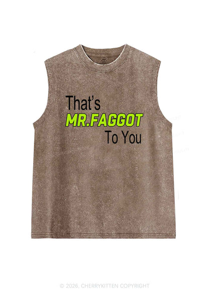 Thats Mr Faggot To You Pride Y2K Washed Muscle Tank Cherrykitten