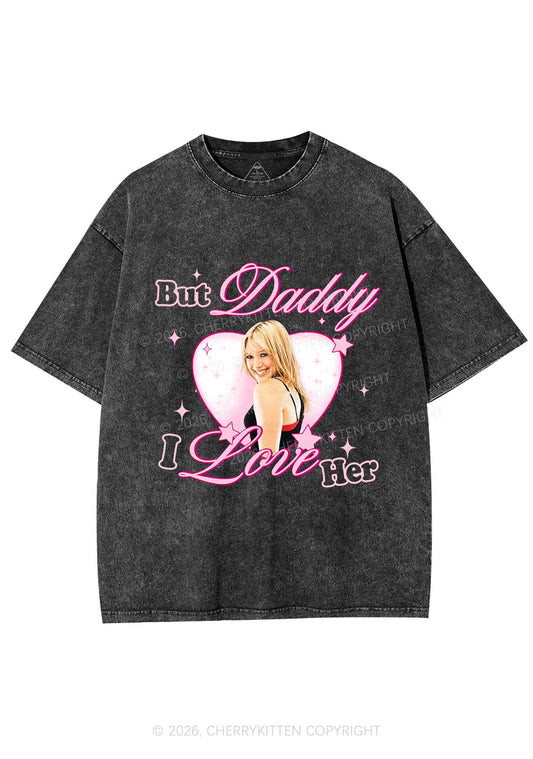 But Daddy I Love Her HD Y2K Shirts Washed Tee Cherrykitten