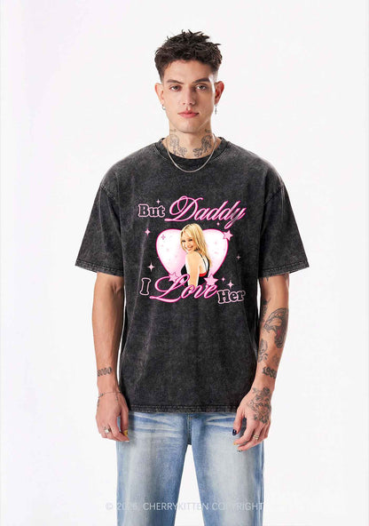 But Daddy I Love Her HD Y2K Shirts Washed Tee Cherrykitten