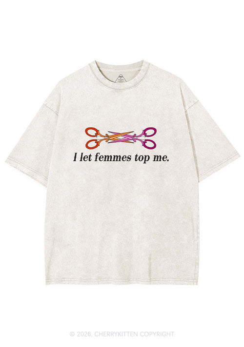 I Let Femmes Top Me Scissors Pride Y2K Shirts Washed Tee Cherrykitten