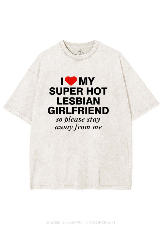 I Love My Super Hot Lesbian GF Pride Y2K Shirts Washed Tee Cherrykitten