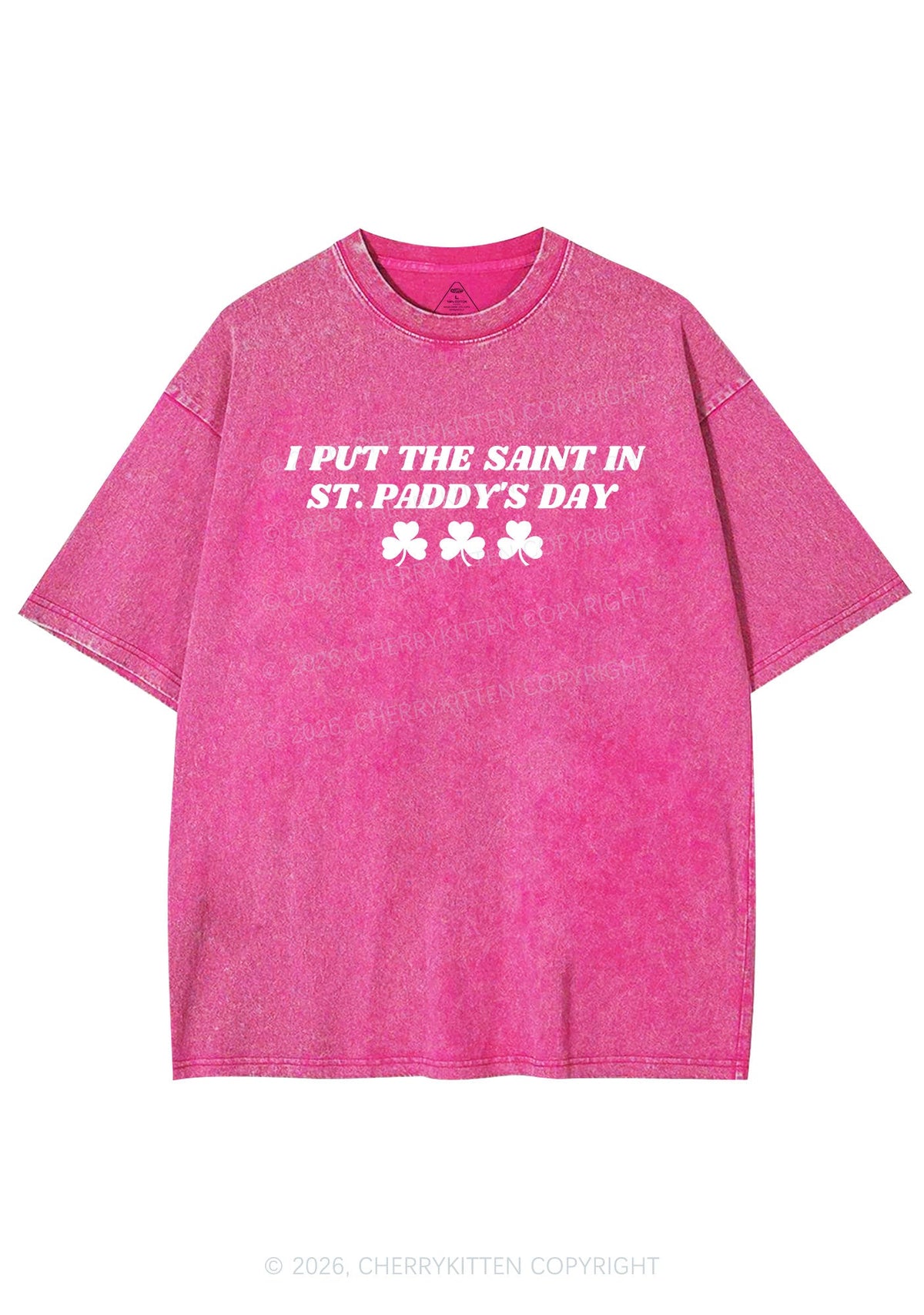 I Put The Saint In St Patricks Y2K Shirts Washed Tee Cherrykitten