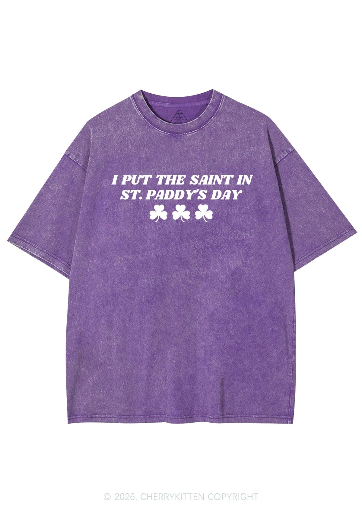 I Put The Saint In St Patricks Y2K Shirts Washed Tee Cherrykitten