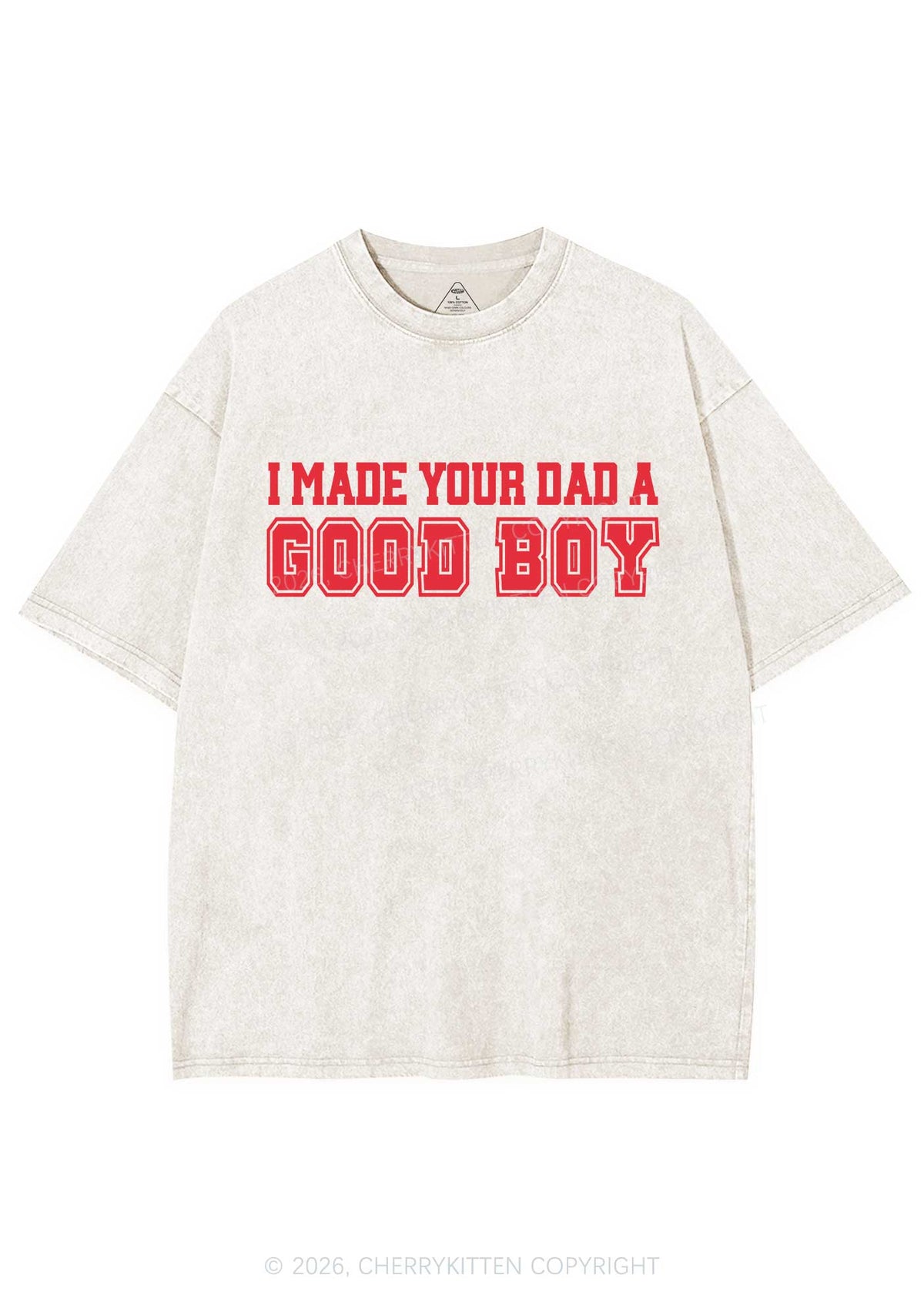 Made Your Dad A Good Boy Y2K Shirts Washed Tee Cherrykitten