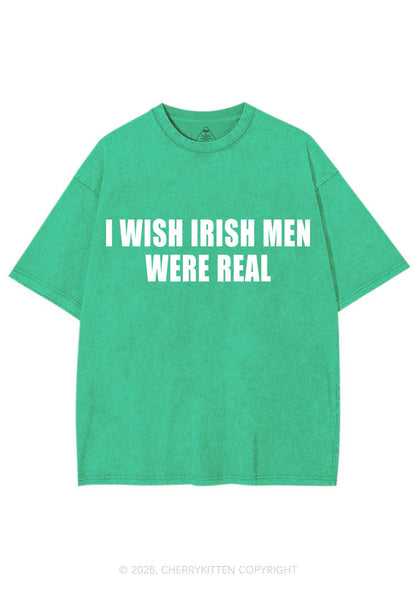 I Wish Irish Men Were Real St Patricks Y2K Shirts Washed Tee Cherrykitten