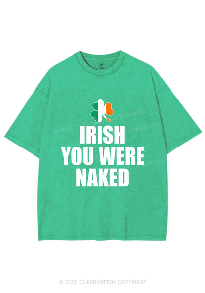 Irish You Were Naked St Patricks Y2K Shirts Washed Tee Cherrykitten