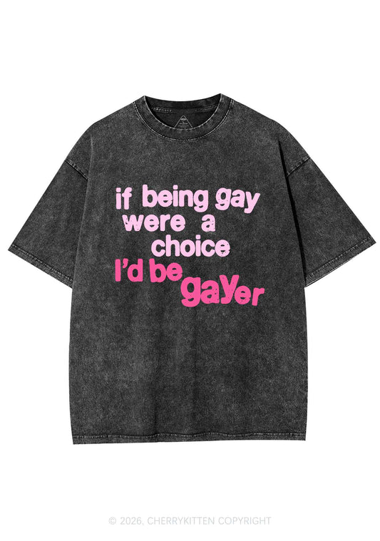 I Would Be Gayer Pride Y2K Shirts Washed Tee Cherrykitten