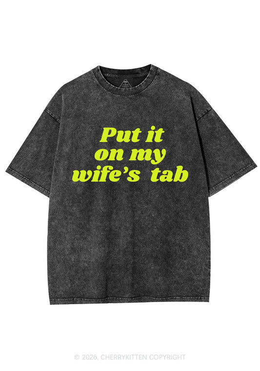Put It On My Wifes Tab Pride Y2K Shirts Washed Tee Cherrykitten