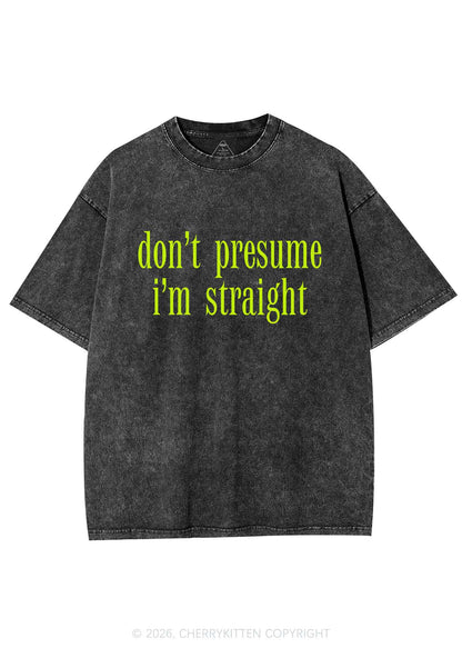Dont Presume Im Straight Pride Y2K Shirts Washed Tee Cherrykitten