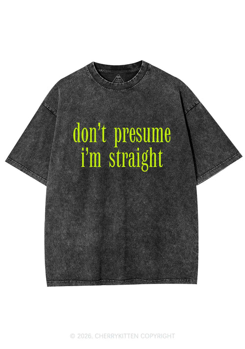 Dont Presume Im Straight Pride Y2K Shirts Washed Tee Cherrykitten